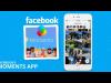 تطبيق Momentsاجبارى لمستخدمى فيسبوك