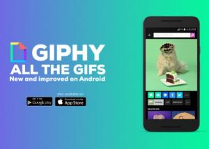 تطبيق البحث عن الصور المتحركة Giphy متاح الآن على منصة الأندرويد